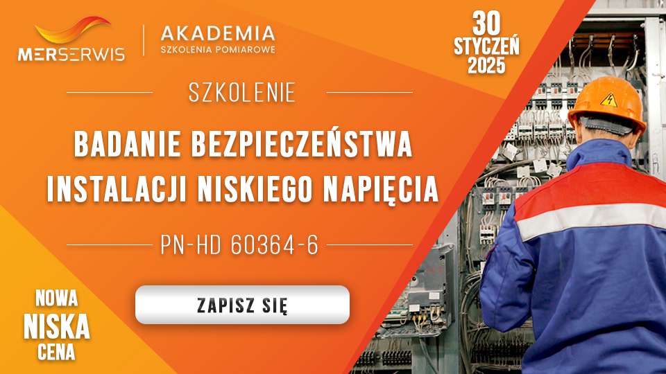 Szkolenie badania bezpieczeństwa instalacji niskiego napięcia zgodnie z normą PN-HD 60364-6