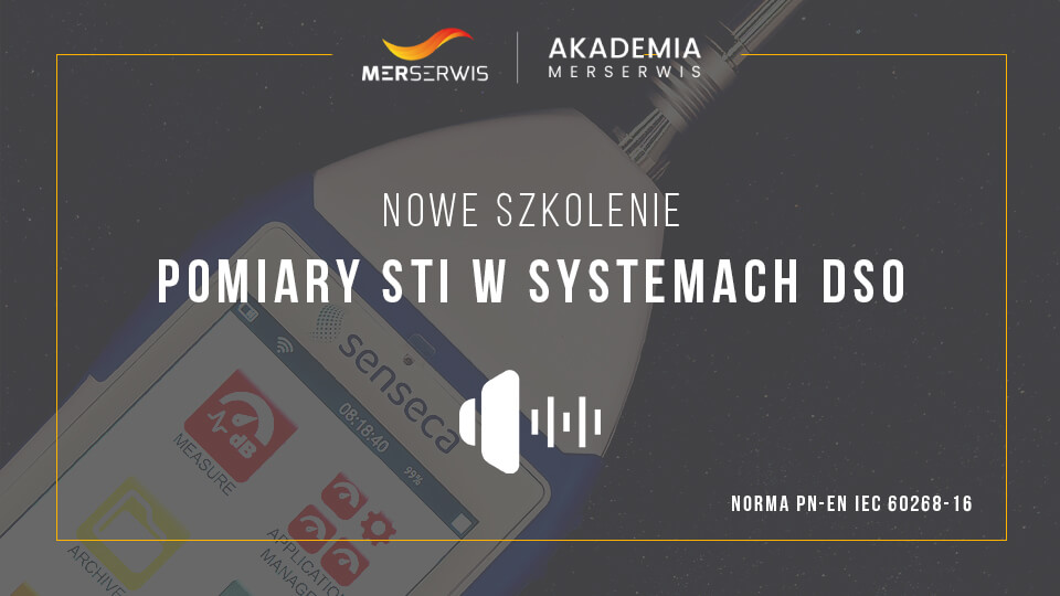Pomiary STI w systemach DSO. Naucz się badać zrozumiałość mowy zgodnie z normą PN-EN IEC 60268-16