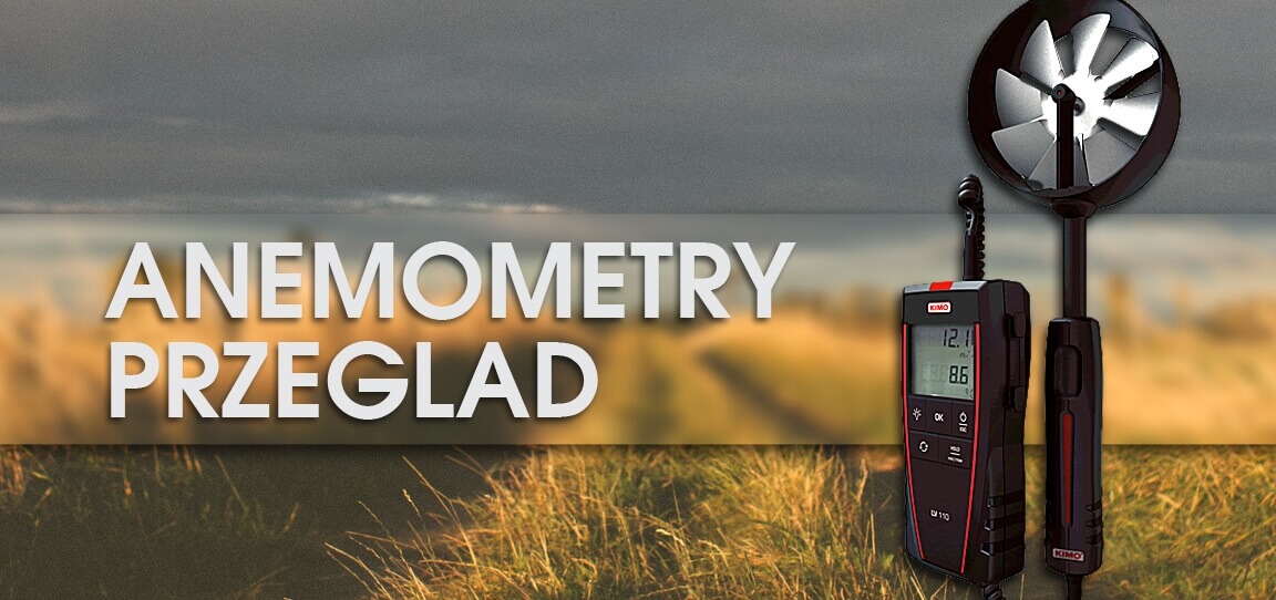 Jak wybrać odpowiedni anemometr?