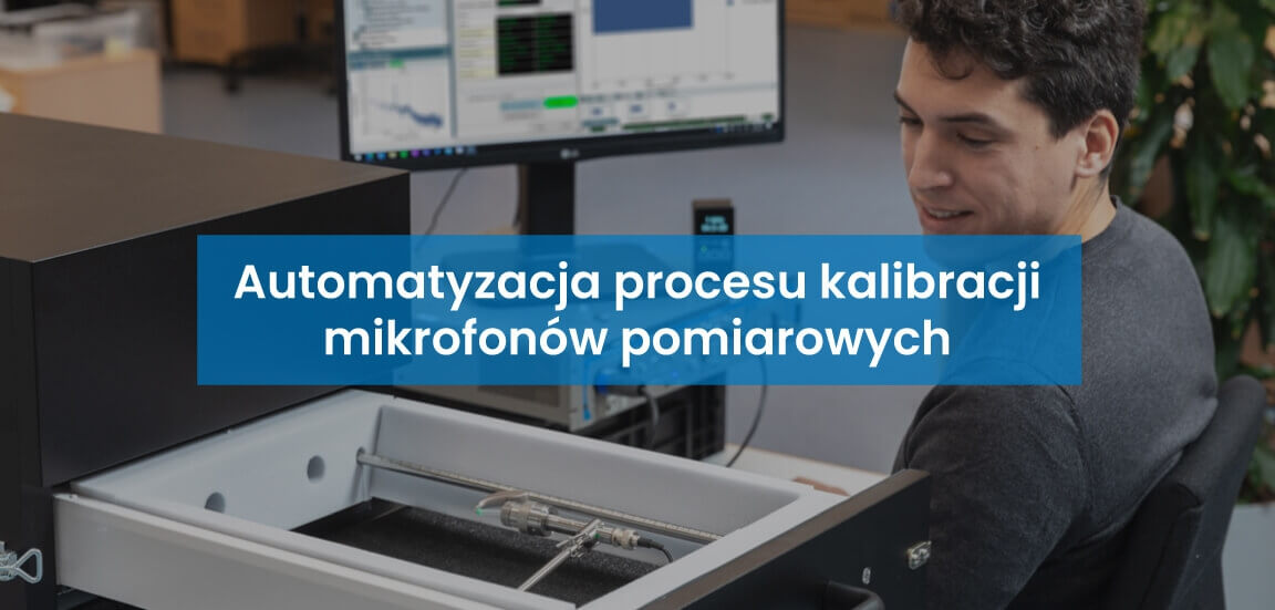 Automatyzacja procesu kalibracji mikrofonów pomiarowych