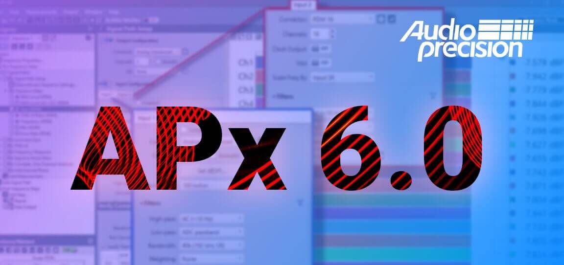Audio Precision APx 6.0 - Nowa wersja oprogramowania