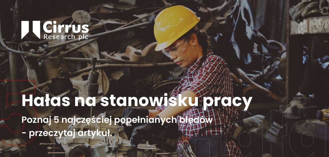 Hałas na stanowisku pracy - 5 najczęściej popełnianych błędów