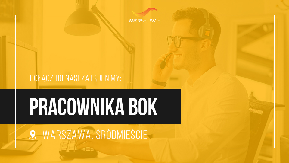 Pracownik Biura Obsługi Klienta - Odkryj karierę z Merserwis