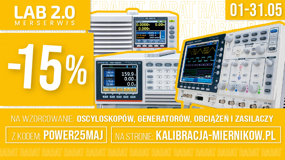 [ZAKOŃCZONE] Kod promocyjny na wzorcowanie oscyloskopów, generatorów, zasilaczy DC i obciążeń elektronicznych